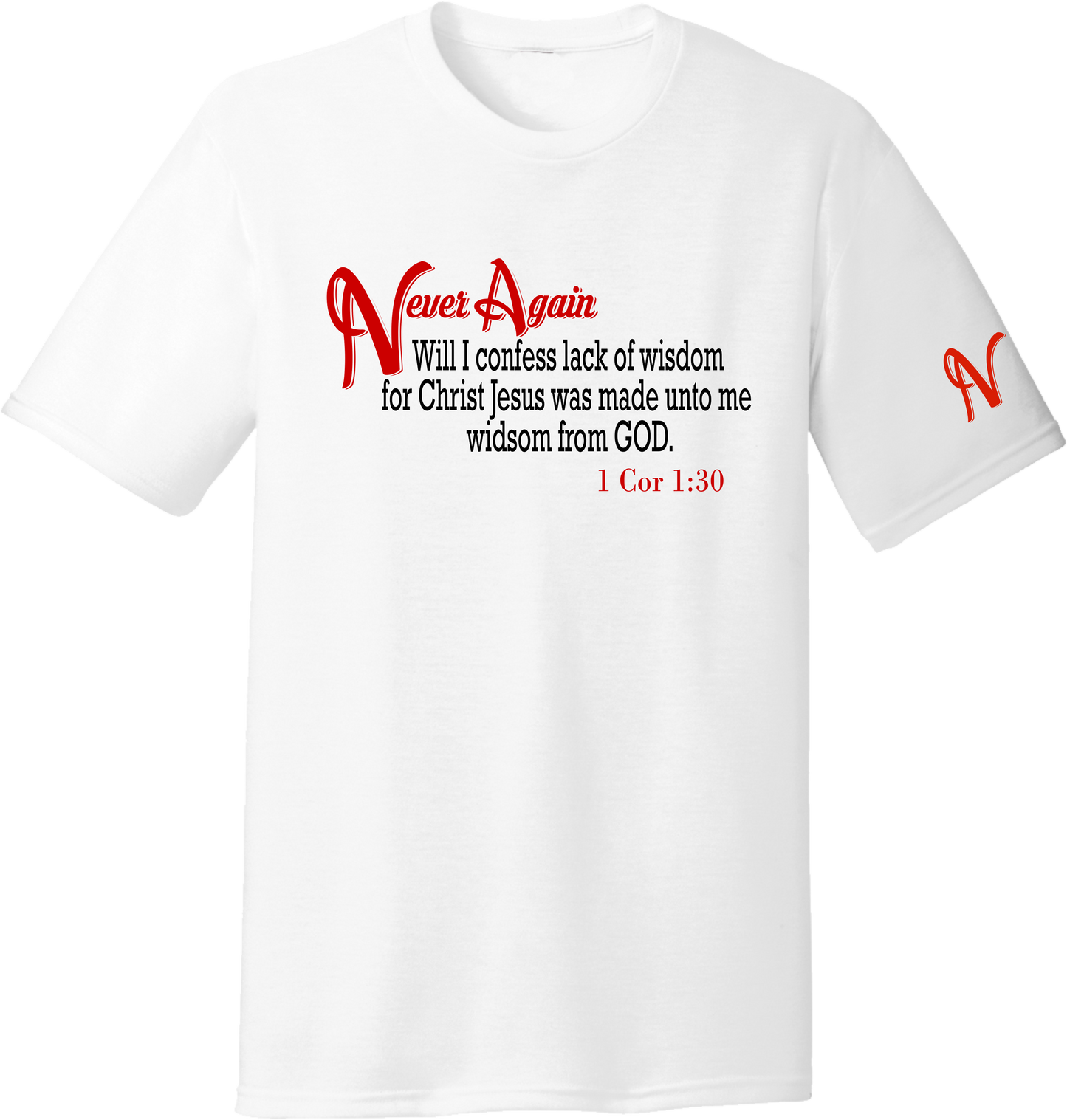 Never Again 1 Cor 130 Wisdom DM130 Short Sleeve