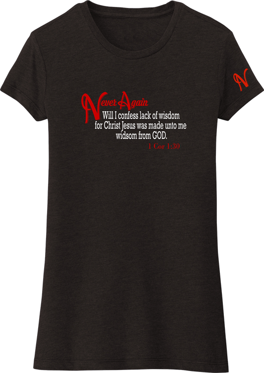 Never Again 1 Cor 130 Wisdom DT155 Womens Short Sleeve