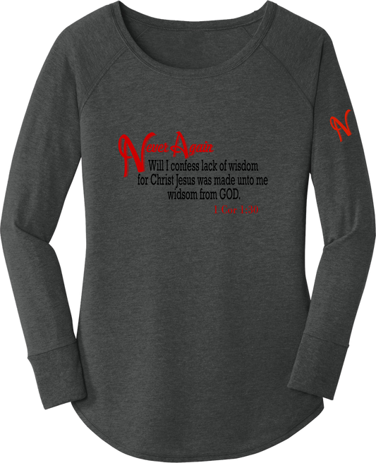 Never Again 1 Cor 130 Wisdom DT132L Womens Long Sleeve