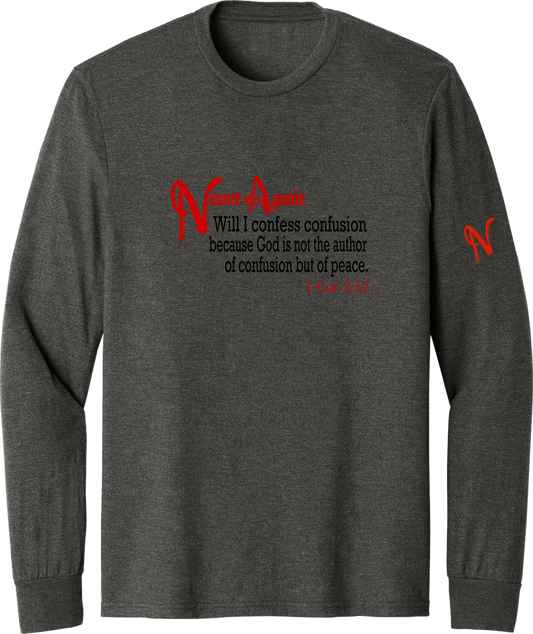 Never Again 1 Cor 212 Confusion DM132 Long Sleeve