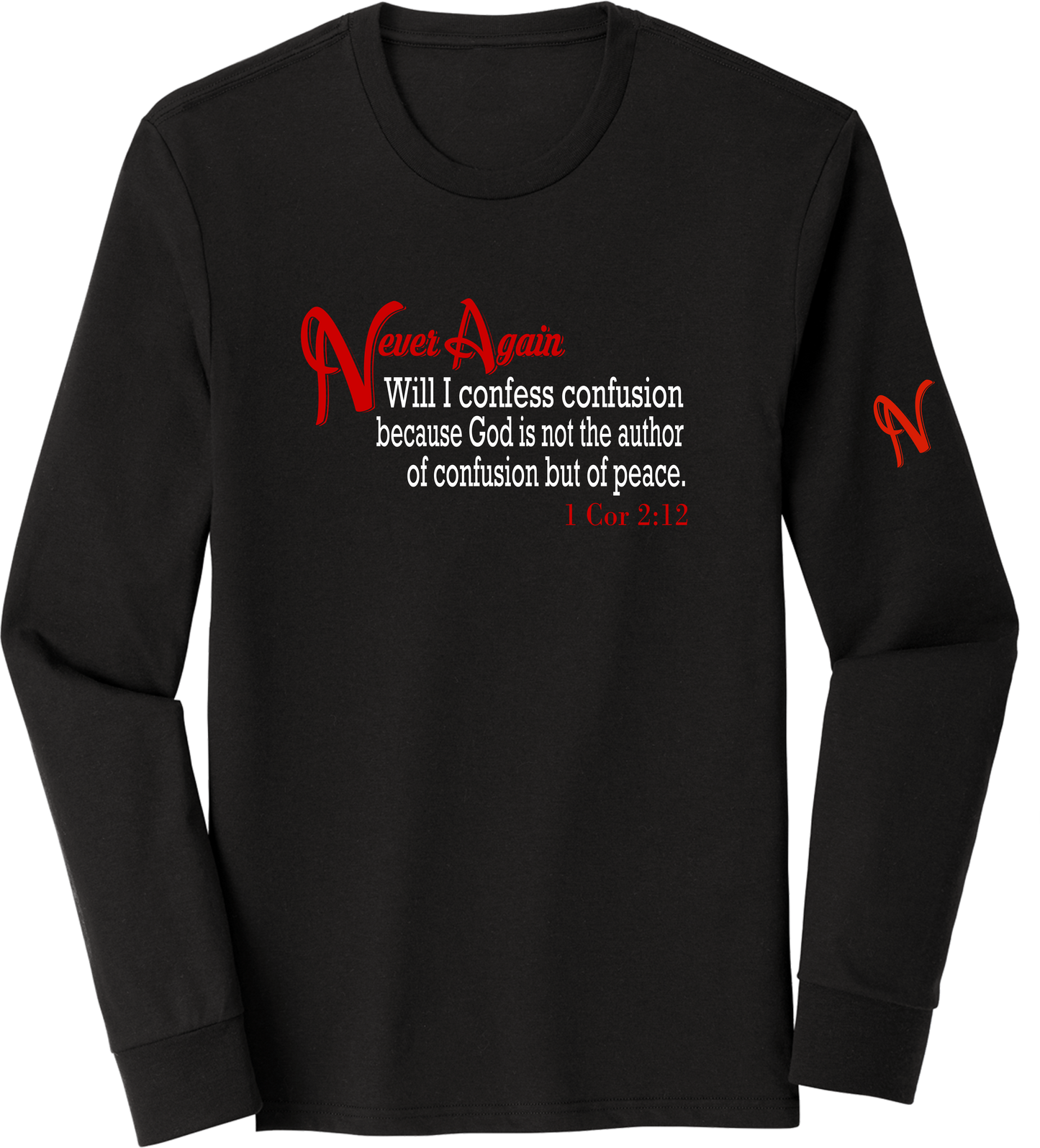 Never Again 1 Cor 212 Confusion DM132 Long Sleeve