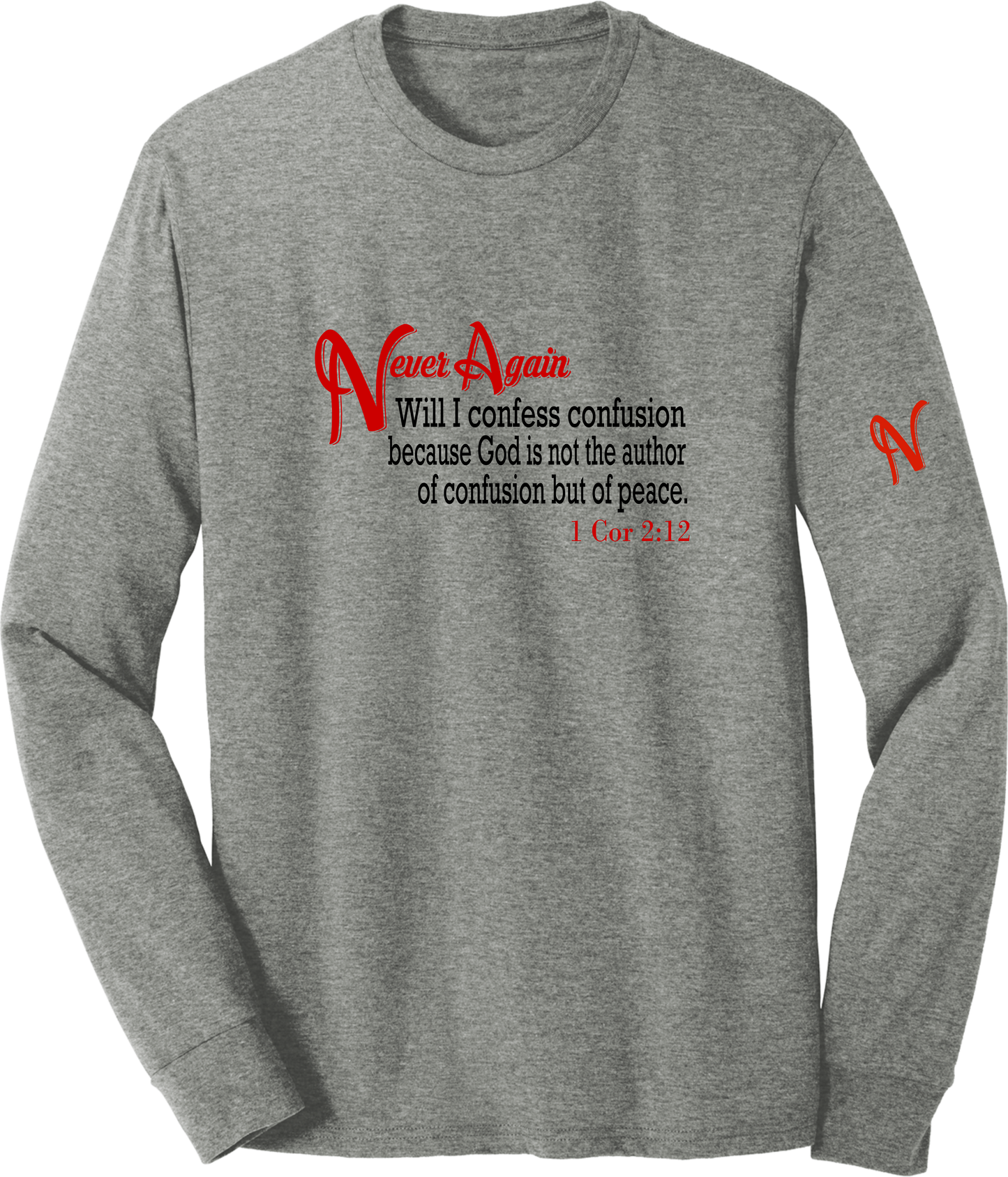 Never Again 1 Cor 212 Confusion DM132 Long Sleeve