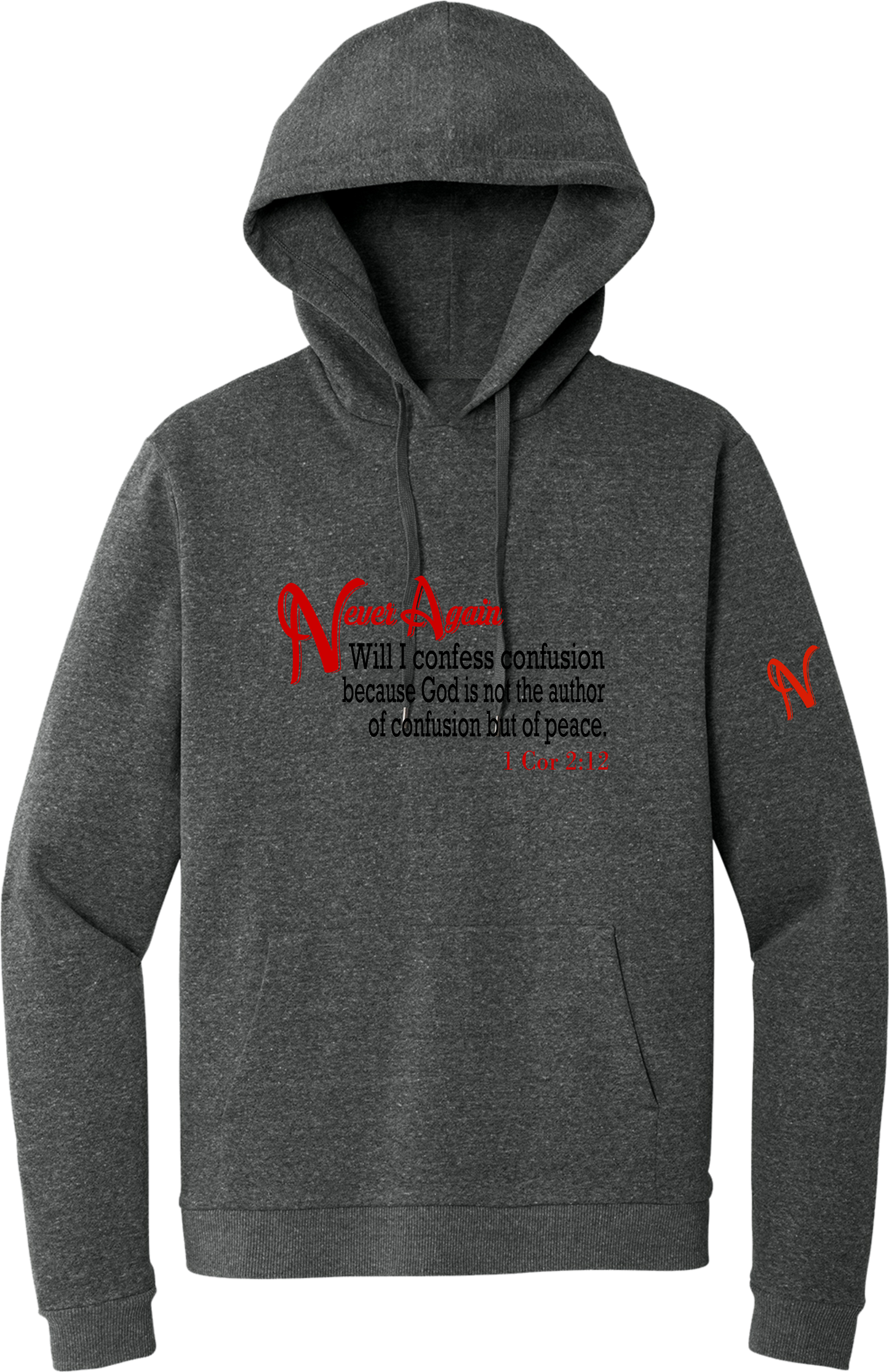 Never Again 1 Cor 212 Confusion DT1300 Hoodie