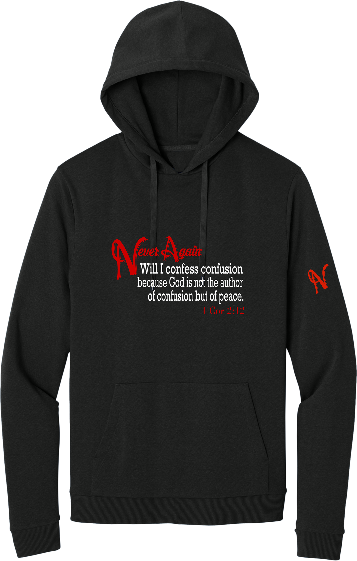 Never Again 1 Cor 212 Confusion DT1300 Hoodie