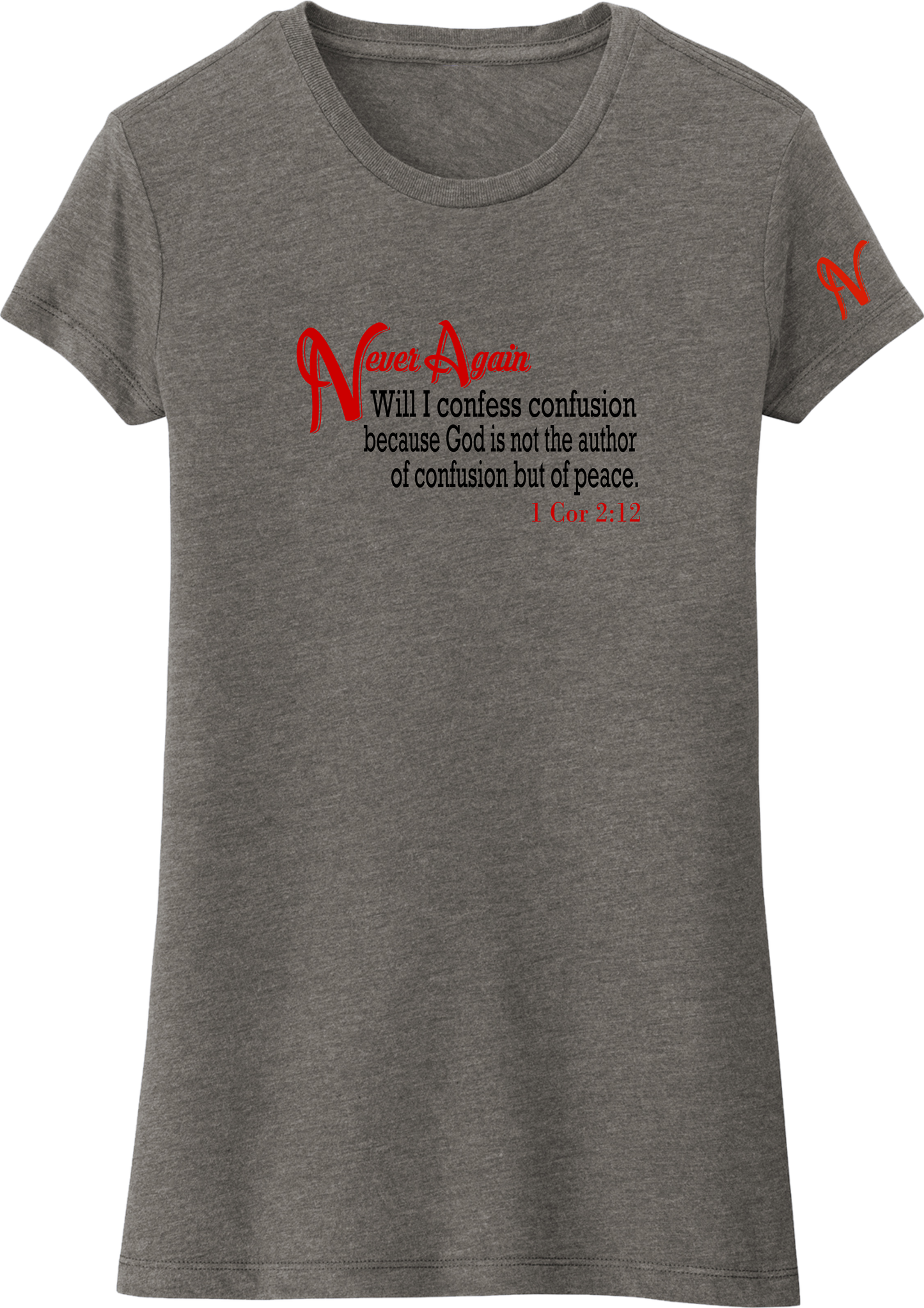 Never Again 1 Cor 212 Confusion DT155 Womens Short Sleeve