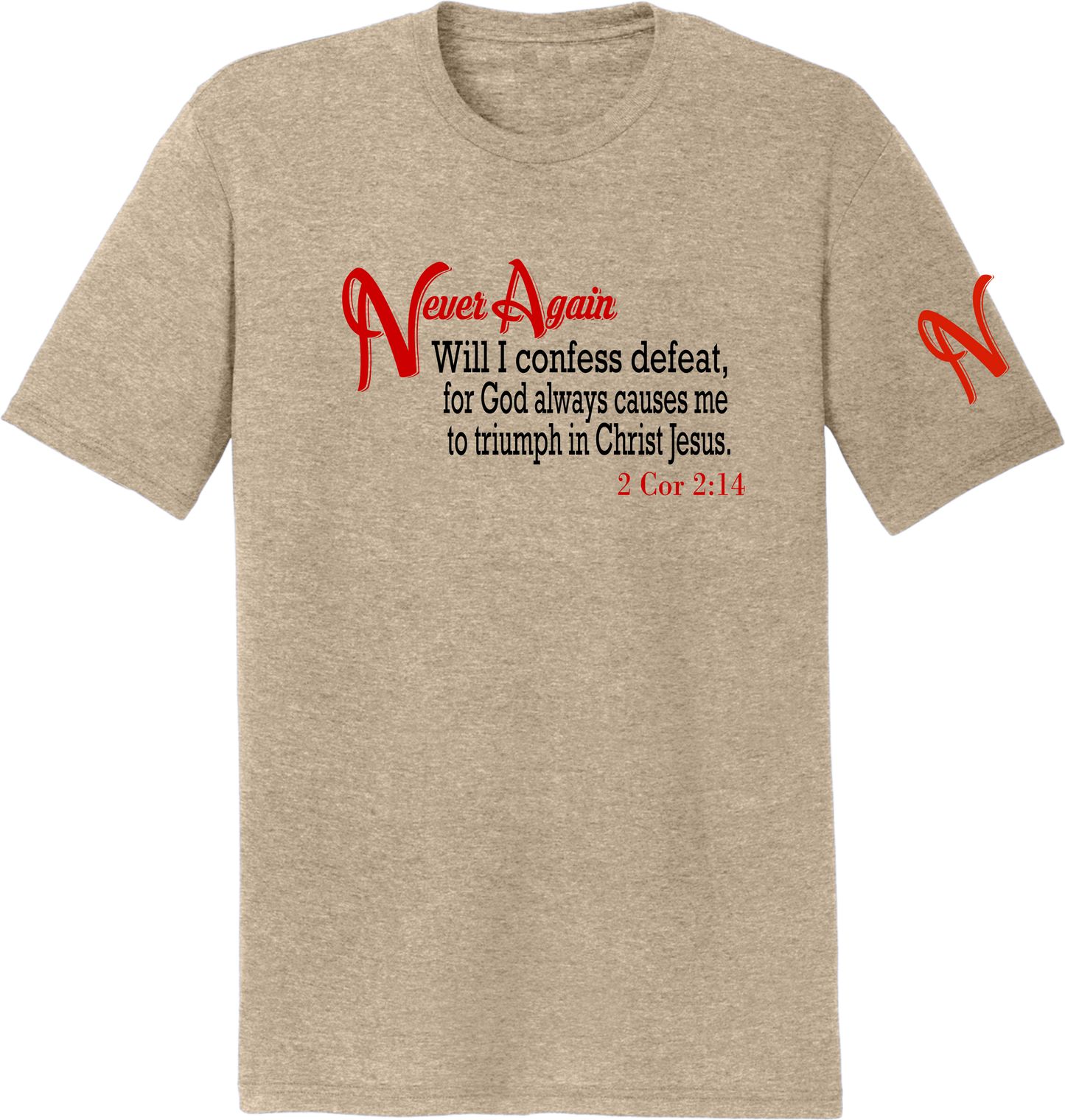 Never Again 2 Cor 214 Defeat DM130 Short Sleeve