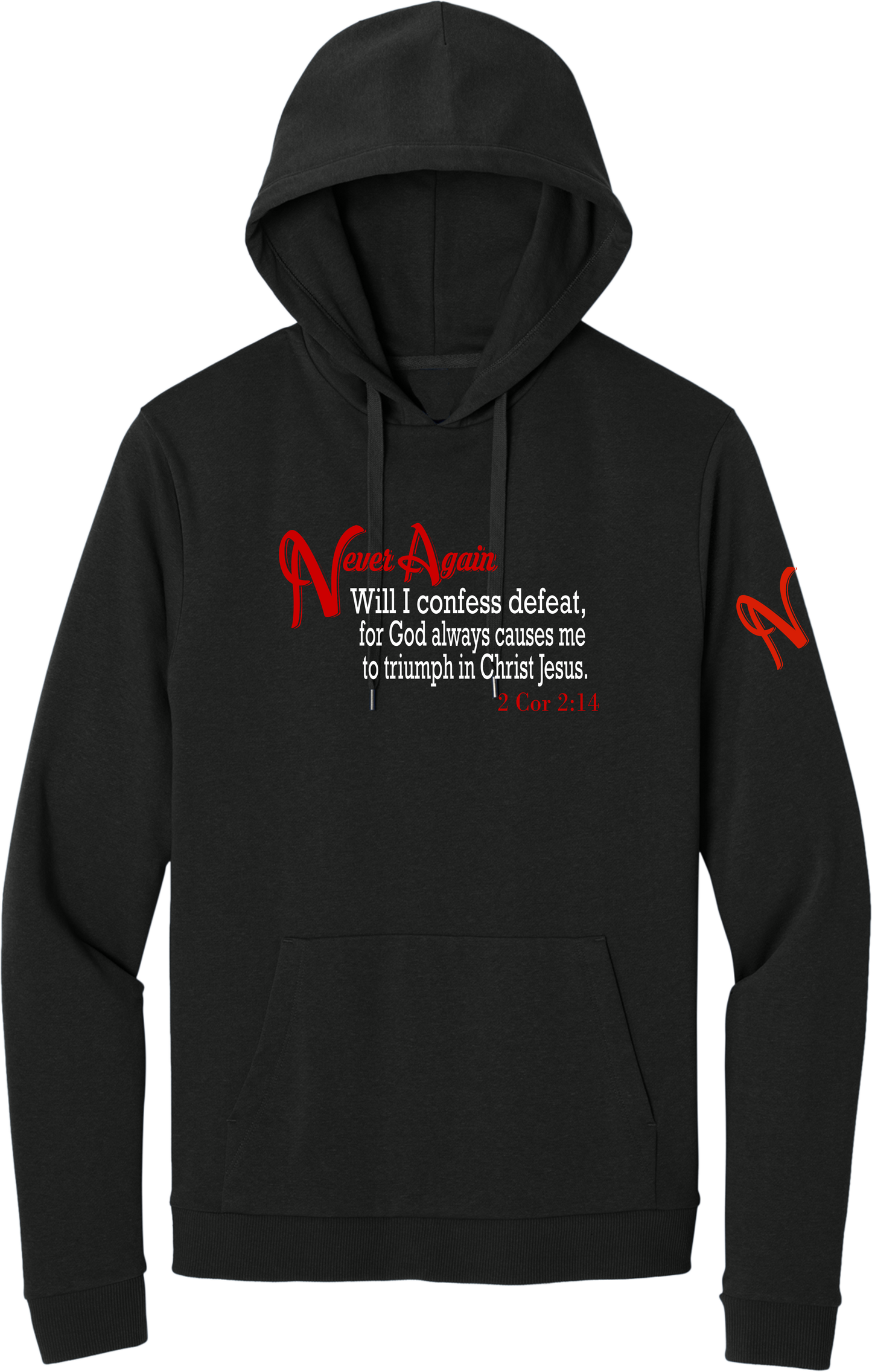 Never Again 2 Cor 214 Defeat DT1300 Hoodie