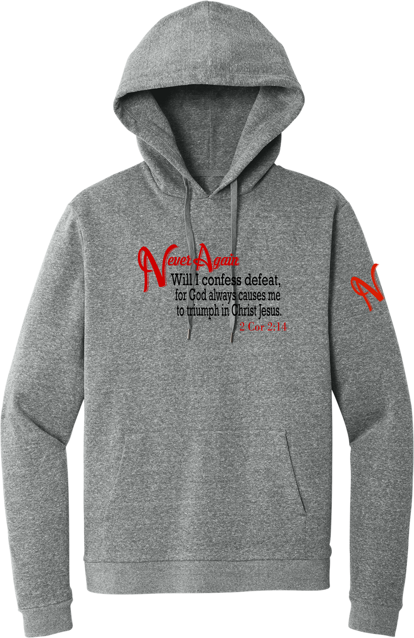 Never Again 2 Cor 214 Defeat DT1300 Hoodie