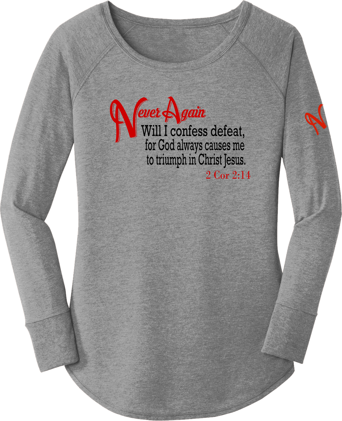 Never Again 2 Cor 214 Defeat DT132L Womens Long Sleeve