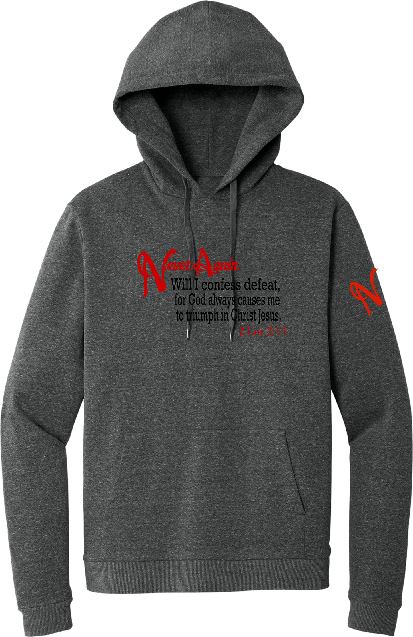 Never Again 2 Cor 214 Defeat DT1300 Hoodie