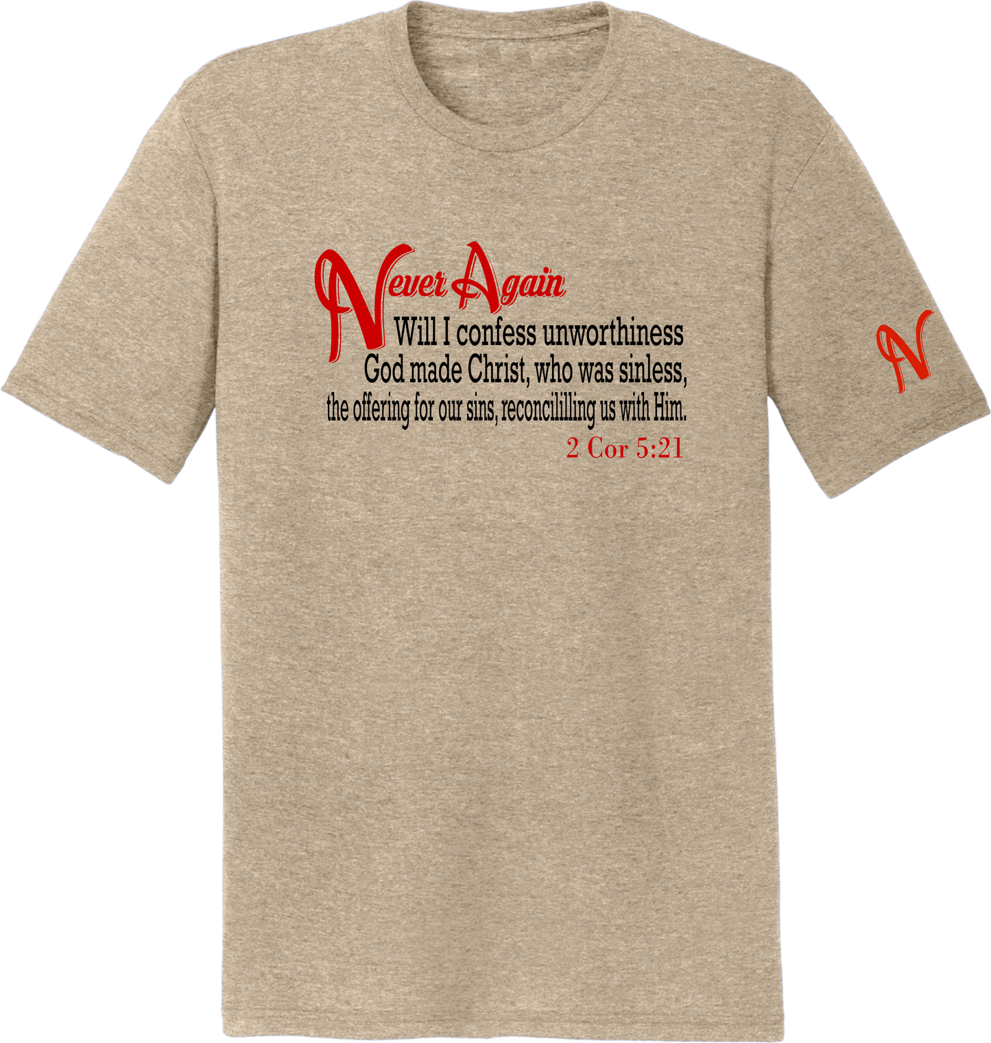 Never Again 2 Cor 521 Unworthiness DM130 Short Sleeve