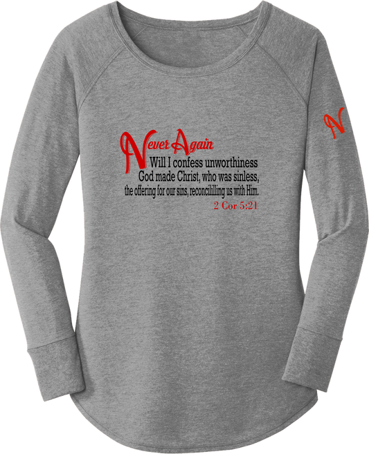 Never Again NA 2 Cor 521 Unworthiness DT132L Womens Long Sleeve