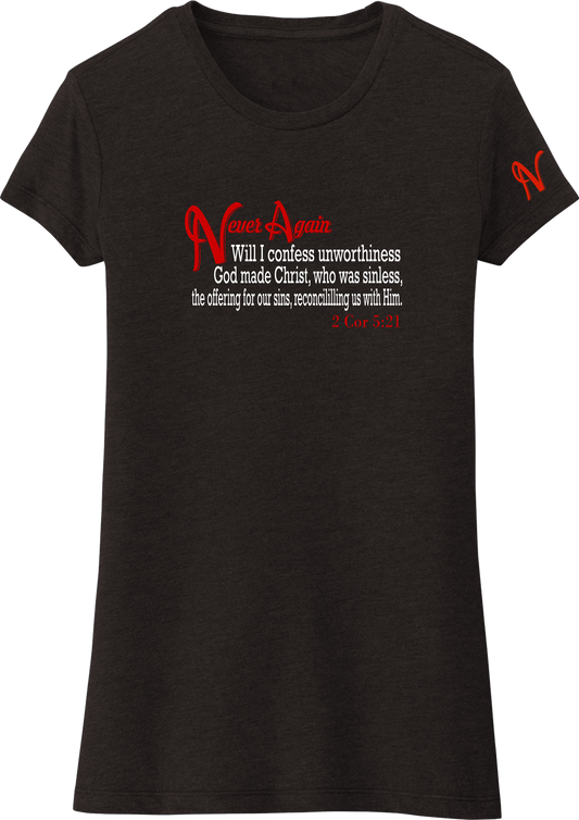 Never Again 2 Cor 521 Unworthiness  DT155 Womens Short Sleeve