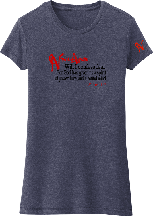 Never Again 2Tim 17 Fear DT155 Womens Short Sleeve