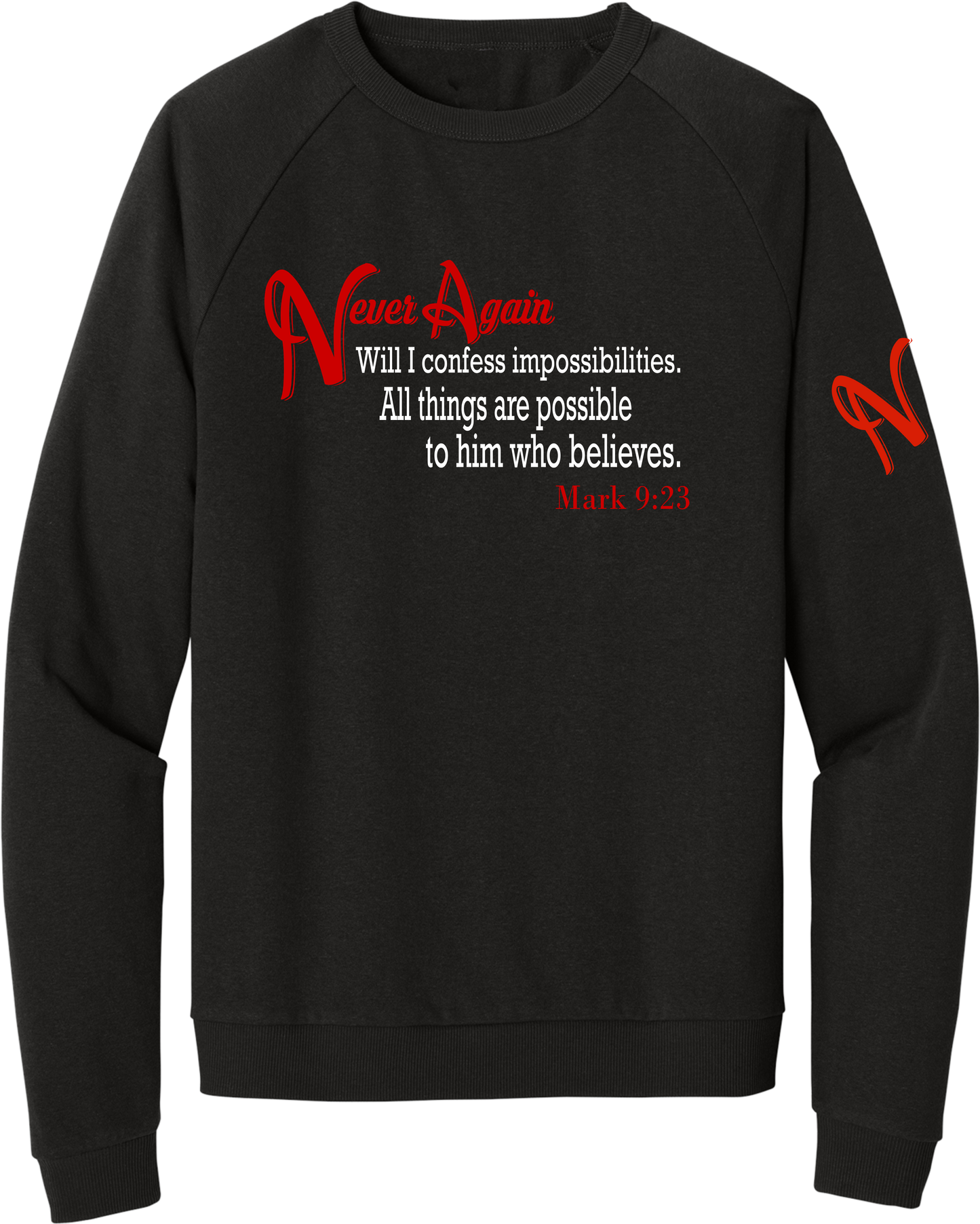 Never Again Mark 923 Impossibilities DT1304 Sweatshirt