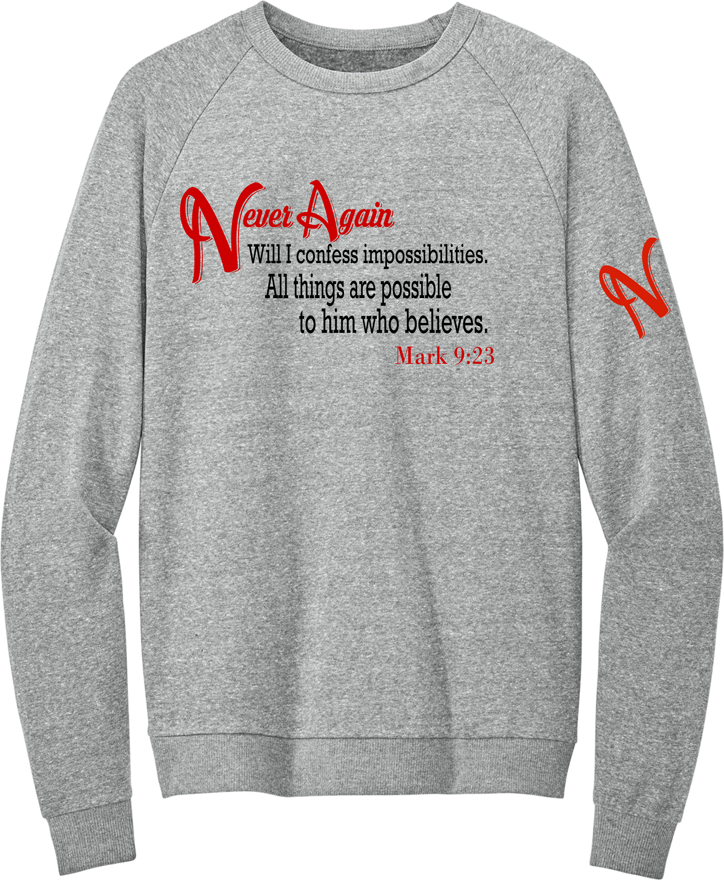 Never Again Mark 923 Impossibilities DT1304 Sweatshirt