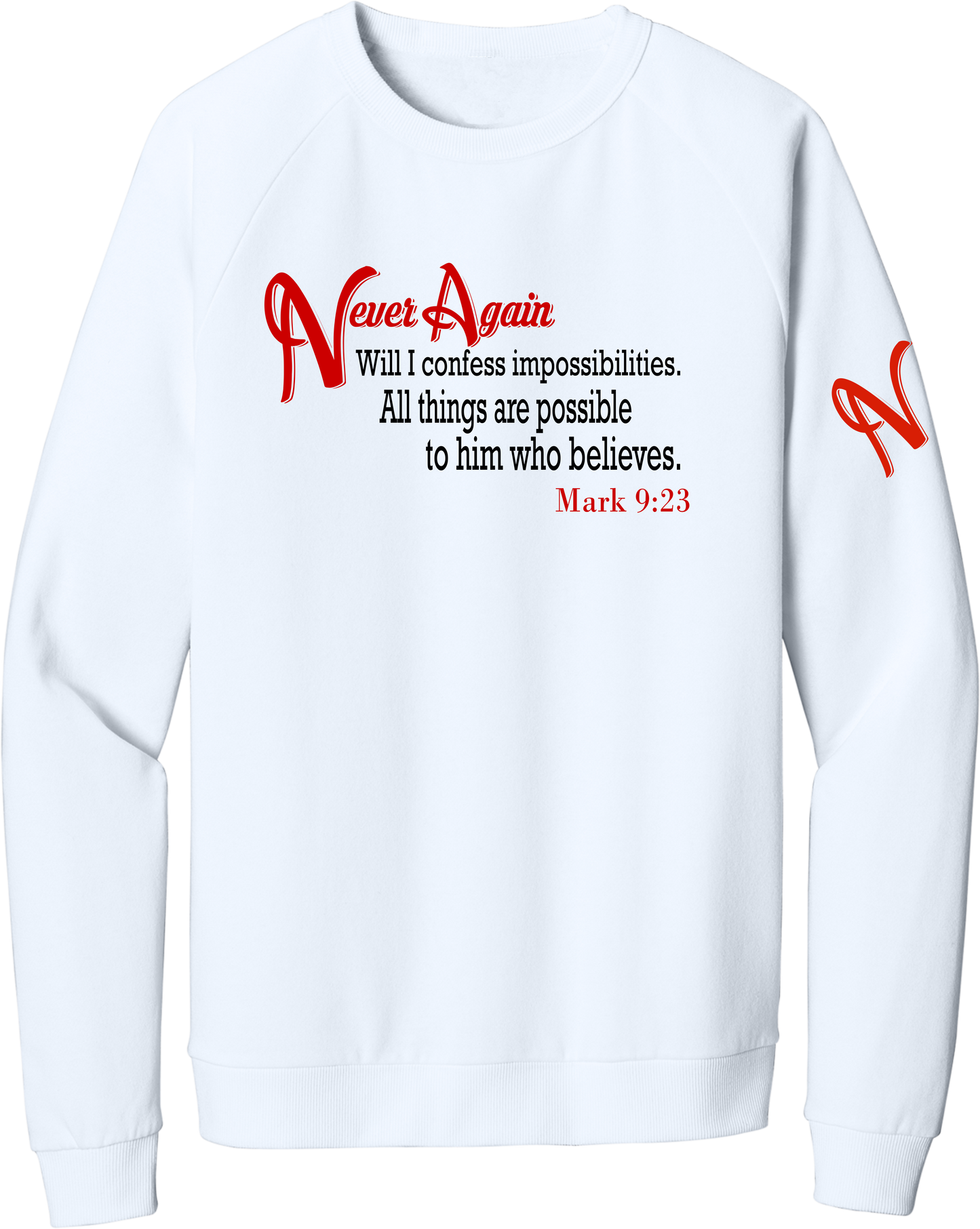 Never Again Mark 923 Impossibilities DT1304 Sweatshirt