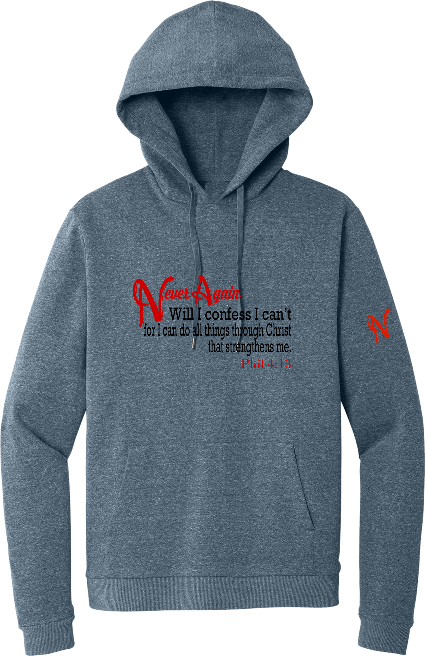 Never Again Phil 413 I Cant DT1300 Hoodie