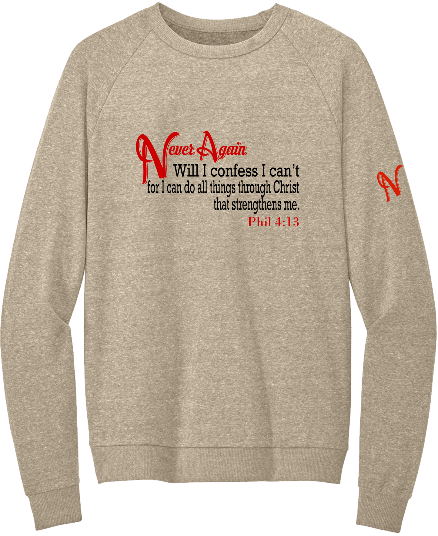 Never Again Phil 413 I Cant DT1304 Sweatshirt