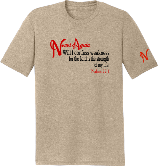 Never Again Psalms 271 Weakness  DM130 Short Sleeve