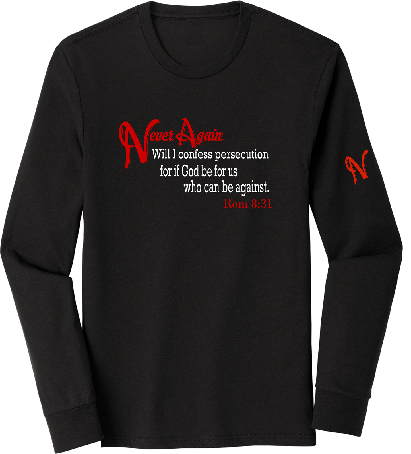 Never Again Rom 831 Persecution DM132 Long Sleeve