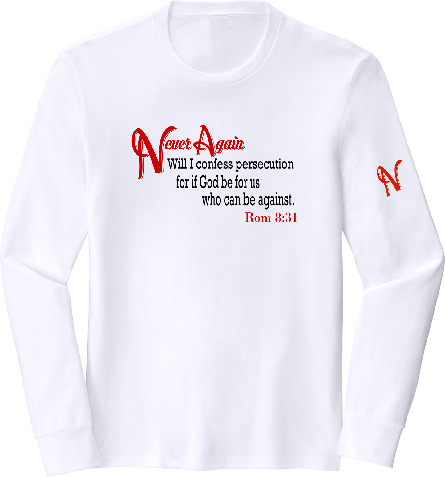 Never Again Rom 831 Persecution DM132 Long Sleeve