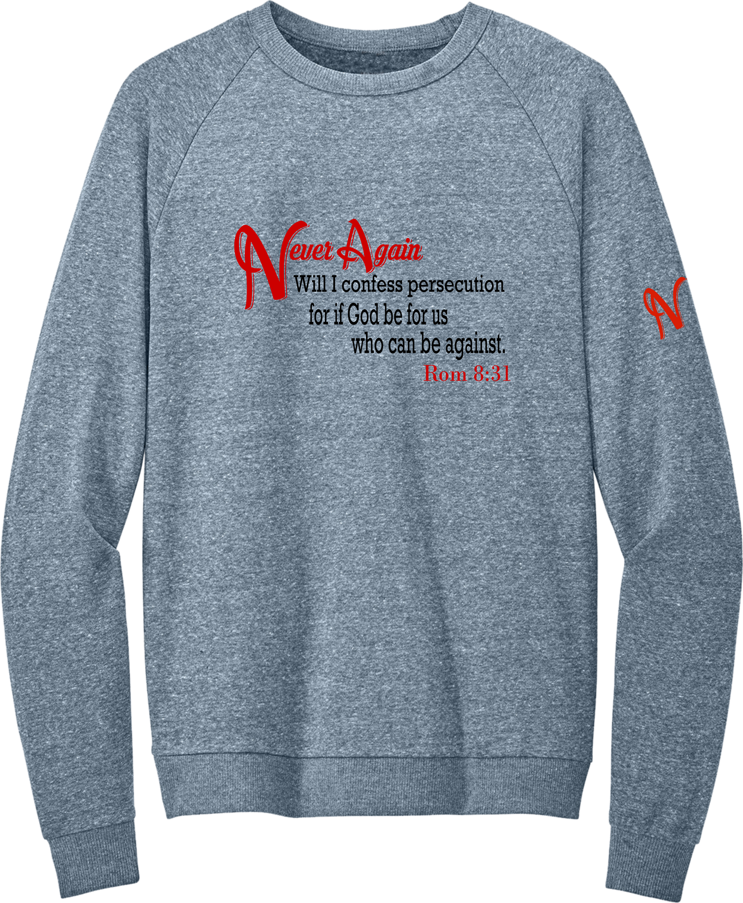 Never Again Rom 831 Persecution DT1304 Sweatshirt