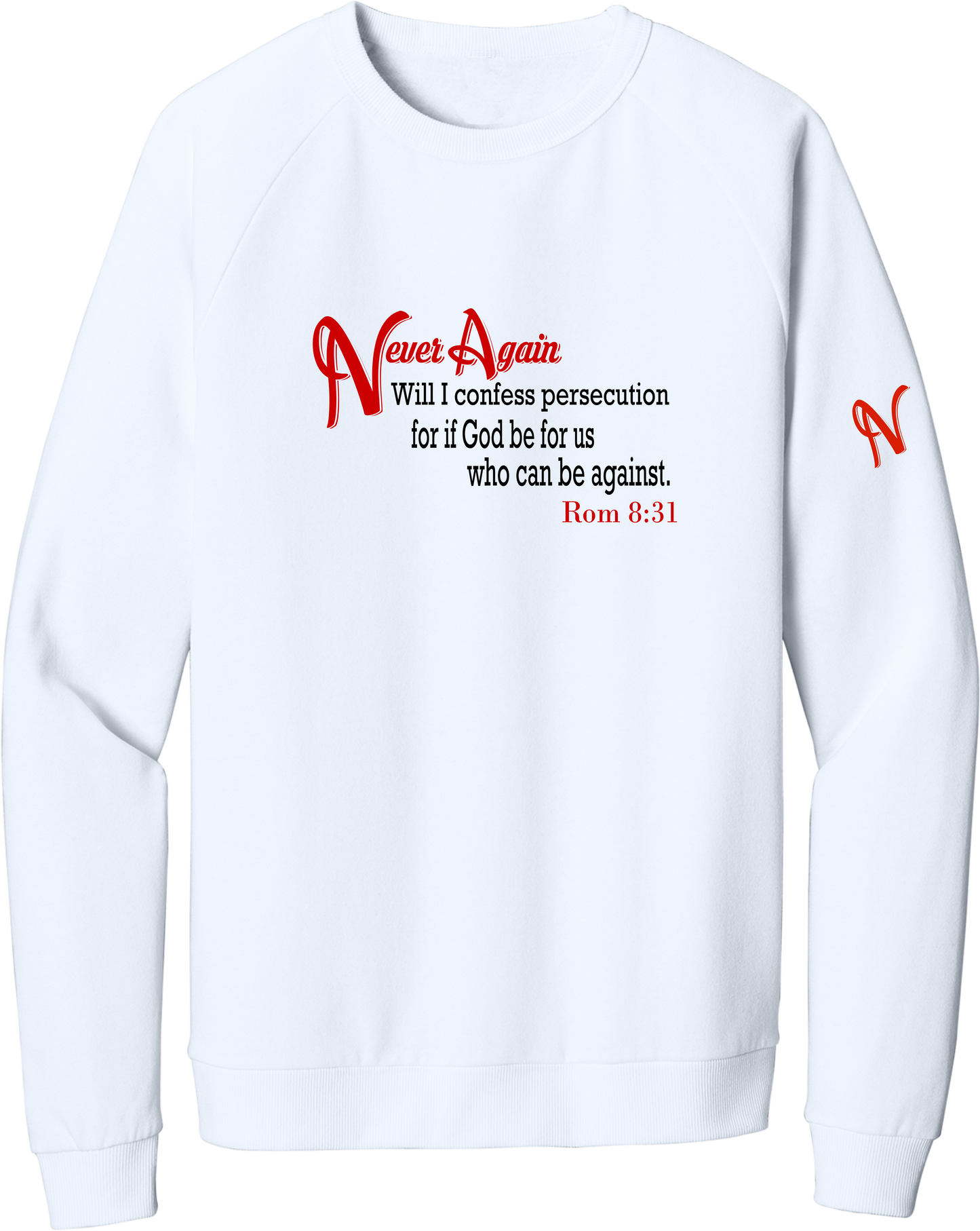 Never Again Rom 831 Persecution DT1304 Sweatshirt