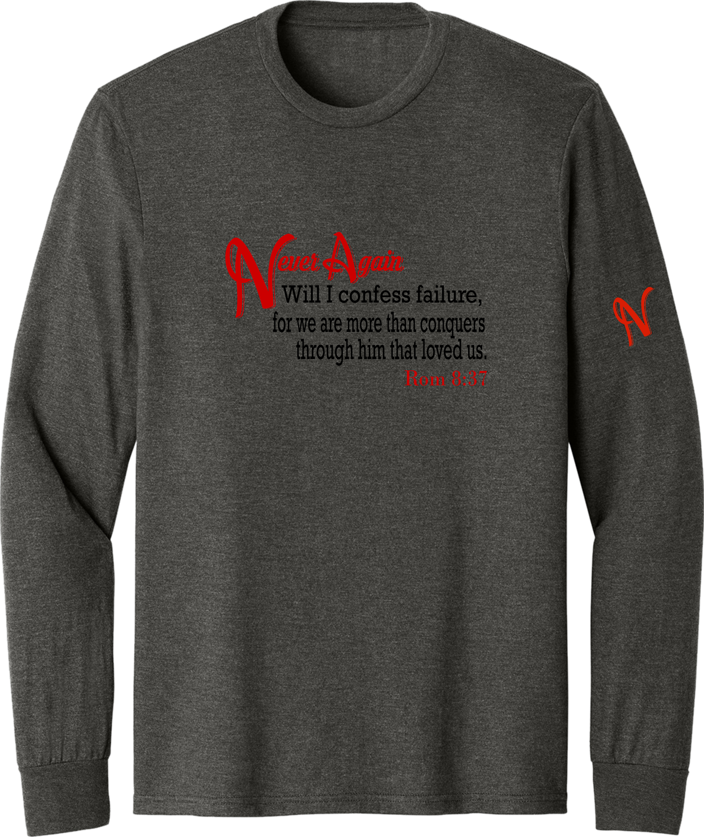 Never Again Rom 837 Failure DM132 Long Sleeve